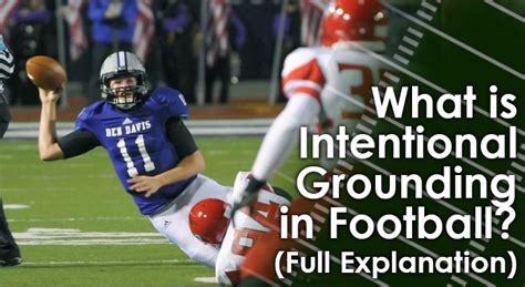 What Is Intentional Grounding in Football?